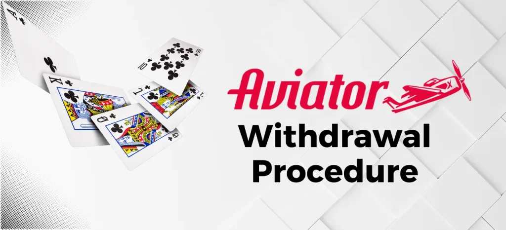 withdrawal procedure How to Withdraw Money from the Aviator Game